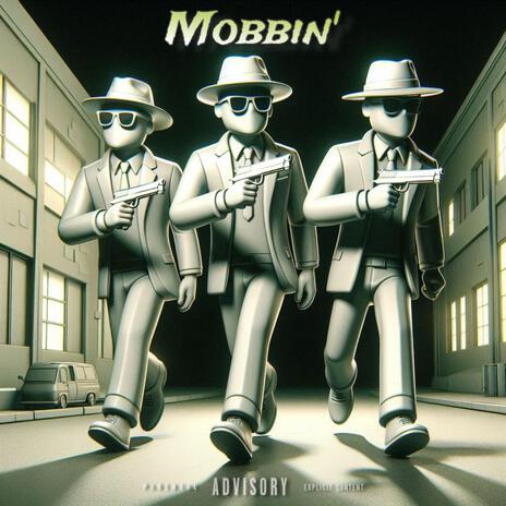 mobbin | Boomplay Music