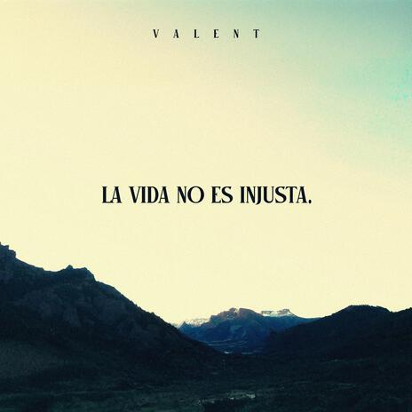 La vida no es injusta | Boomplay Music