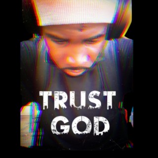 Trust God