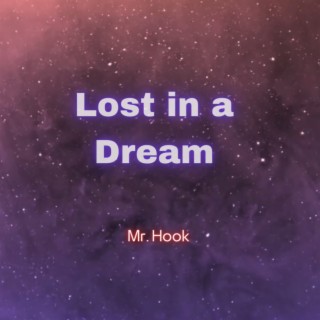 Lost in a Dream
