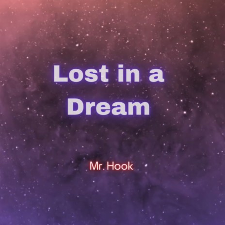 Lost in a Dream | Boomplay Music