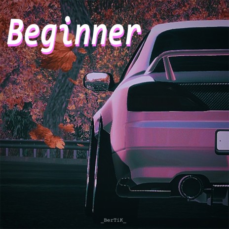 Beginner | Boomplay Music