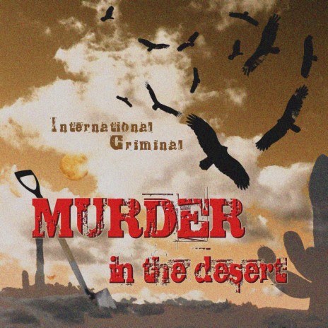 Murder in the Desert | Boomplay Music