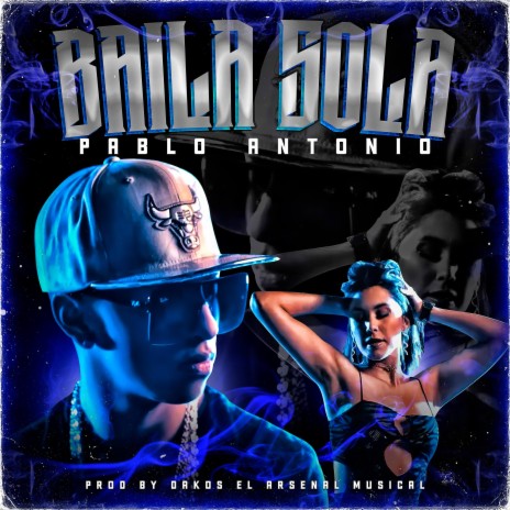 Baila Sola | Boomplay Music