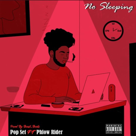 No Sleeping ft. Phlow Rider | Boomplay Music