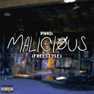 Malicious (Freestyle)