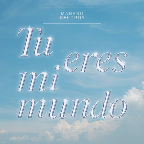 Tu Eres Mi Mundo | Boomplay Music