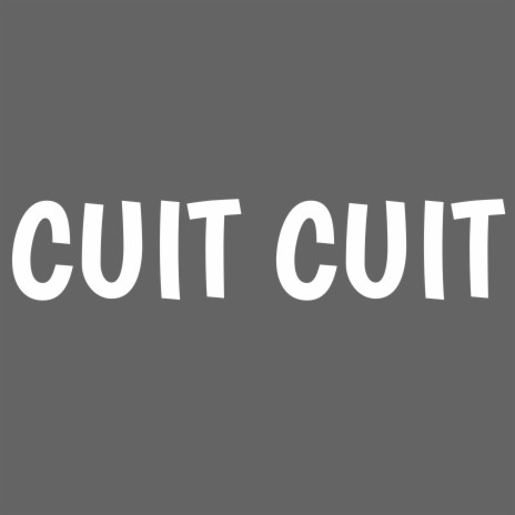 Cuit Cuit | Boomplay Music