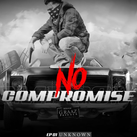 No Compromise | Boomplay Music