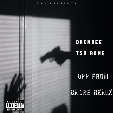 Opp From Bmore ft. TSO Rome | Boomplay Music