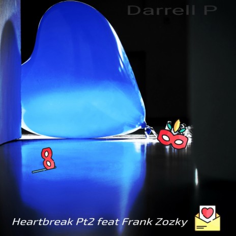 Heartbreak Pt2. (Darrell Parkes Remix) ft. Frank Zozky | Boomplay Music