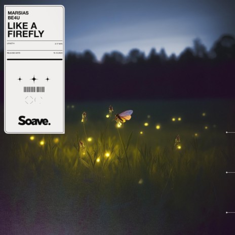 Like A Firefly ft. BE4U | Boomplay Music