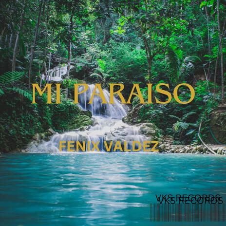 Mi Paraiso | Boomplay Music