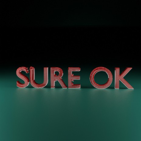 Sure Ok | Boomplay Music