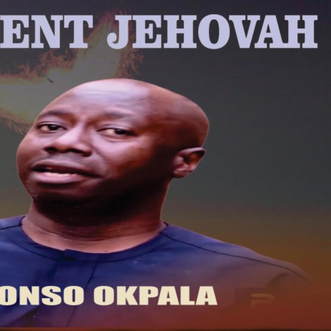 Excellent Jehovah _ Nonso Okpala