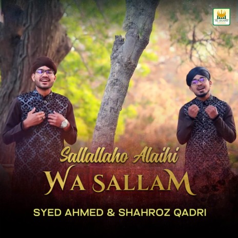 Sallallaho Alaihi Wa Sallam ft. Shahroz Qadri | Boomplay Music
