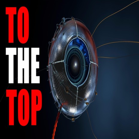 To The Top | Boomplay Music