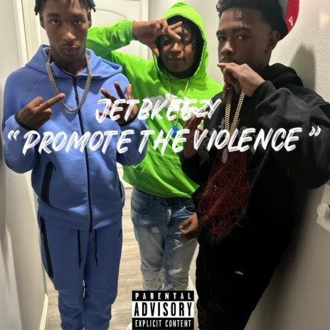 Promote the violence | Boomplay Music