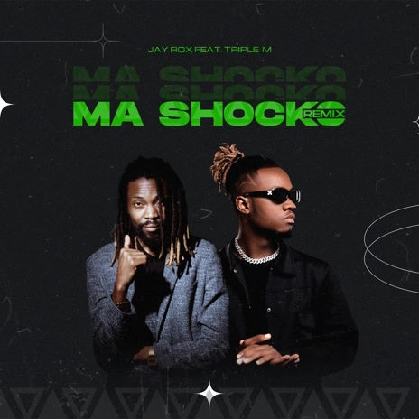 Mapopwe Song Jay Rox - Ma Shocko (Remix) MP3 Download & Lyrics | Boomplay