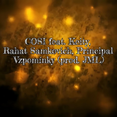 Vzpomínky ft. COSI, Rahat Samkovich & Principal | Boomplay Music