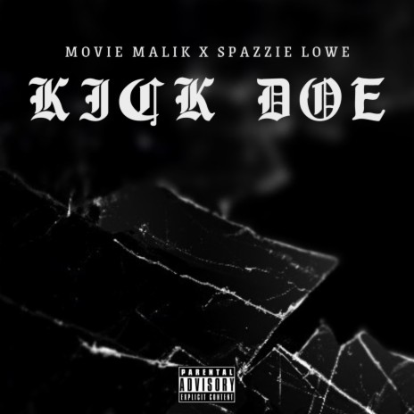 KICK DOE ft. Spazzie Lowe | Boomplay Music