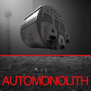 AUTOMONOLITH