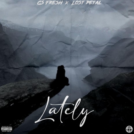 Lately ft. Lostpetal | Boomplay Music