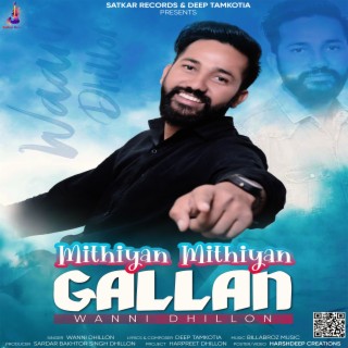 Mithiyan Mithiyan Gallan