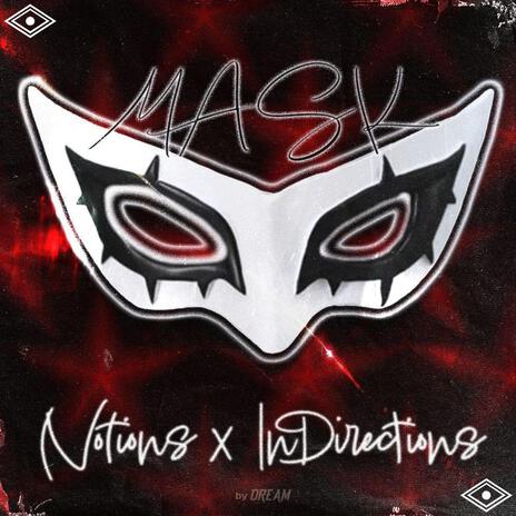 MASK ft. InDirections | Boomplay Music