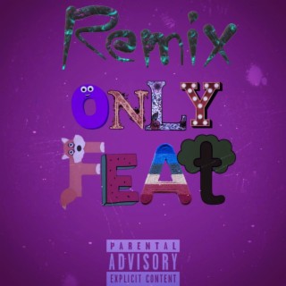 Only feat. (Remix)