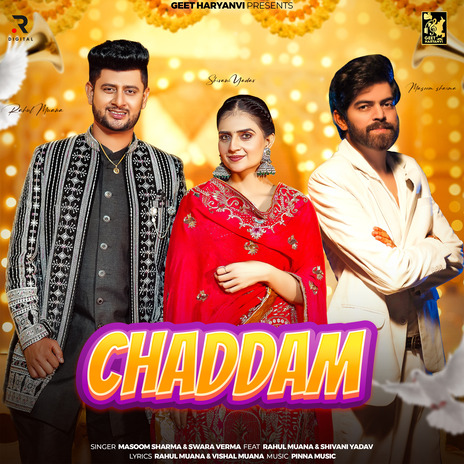 Chaddam ft. Swara Verma, Rahul Muana & Shivani Yadav | Boomplay Music