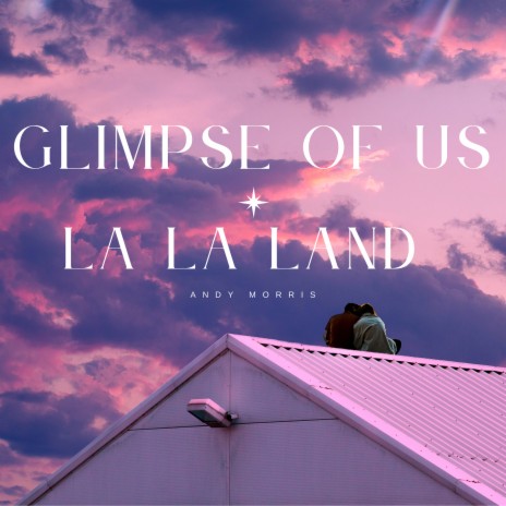 Glimpse of Us X La La Land | Boomplay Music