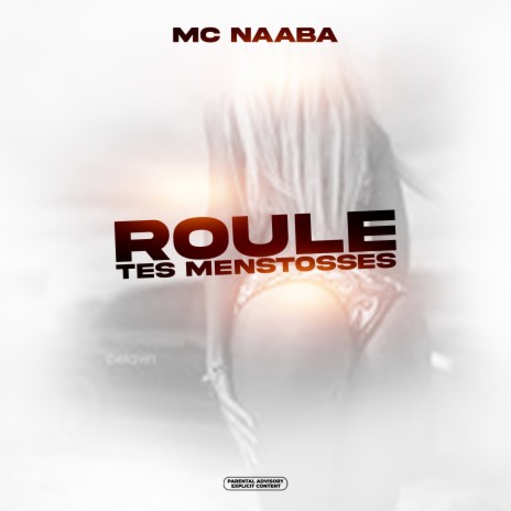 Roule tes menstosses | Boomplay Music