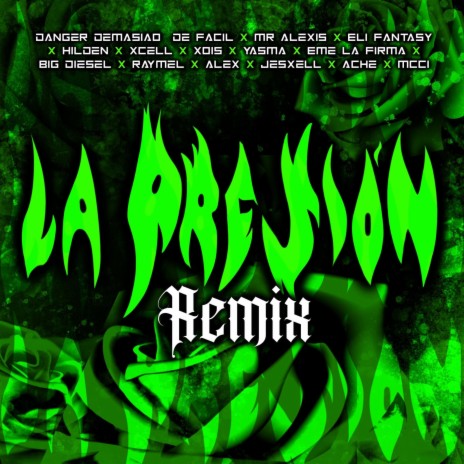 La Presion Remix