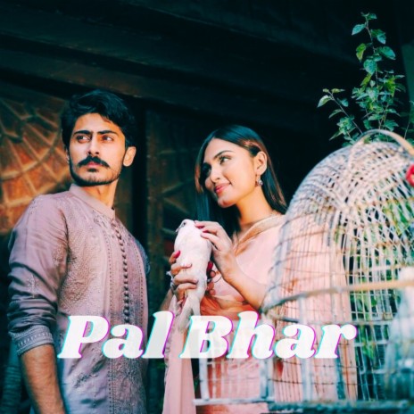 Pal Bhar | Boomplay Music