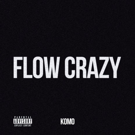 Flow Crazy | Boomplay Music
