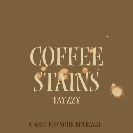 Coffee Stains | Boomplay Music