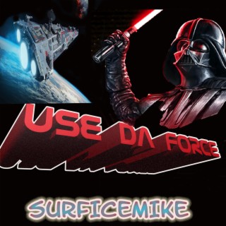 Use da force