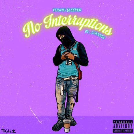 No Interuptions ft. J.wood$