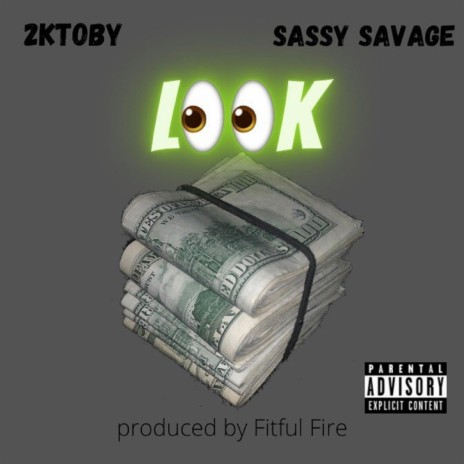 Look ft. Sassy Savage | Boomplay Music