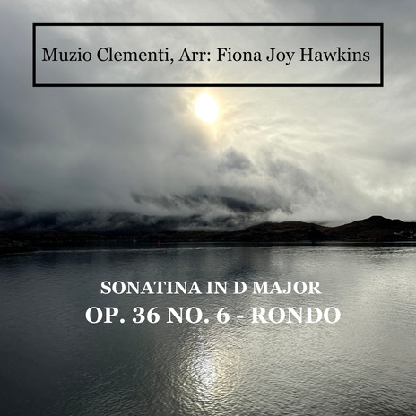 Sonatina in D Major Op.36 No.6 – Rondo | Boomplay Music