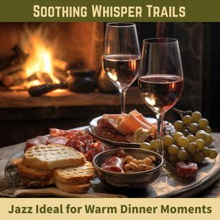 Jazz Ideal for Warm Dinner Moments