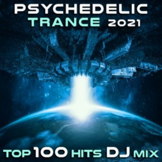 Psychedelic Trance 2021 Top 100 Hits DJ Mix