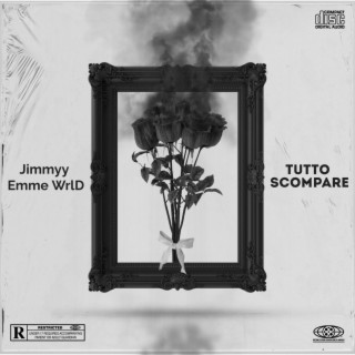 Tutto Scompare ft. EMME WrlD lyrics | Boomplay Music