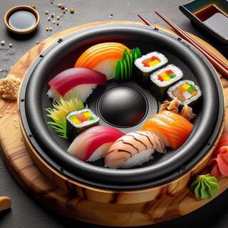 Subwoofer Sushi