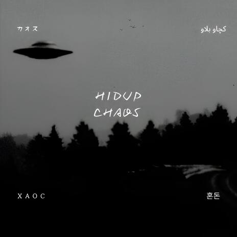 HIDUP CHAOS ft. Manska