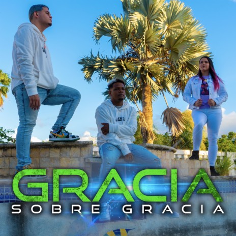 Gracia Sobre Gracia ft. marie martinez & ovispr | Boomplay Music