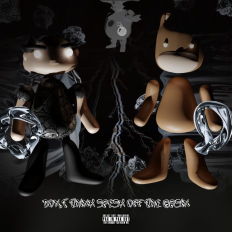 Don;t think spesk off the brsin ft. Digital Beans | Boomplay Music