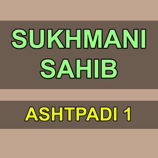 Sukhmani Sahib Ashtpadi 1