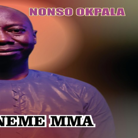 Jehova neme mma _ Nonso Okpala | Boomplay Music